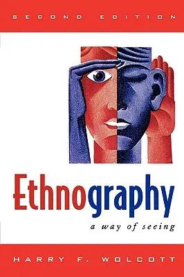 Etnografia: Un modo di vedere - Ethnography: A Way of Seeing