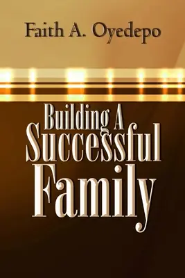 Costruire una famiglia di successo - Building A Successful Family