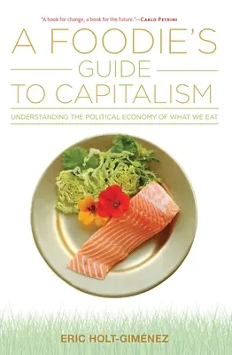 Guida al capitalismo per buongustai - A Foodie's Guide to Capitalism