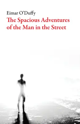 Le avventure spaziali dell'uomo della strada - The Spacious Adventures of the Man on the Street