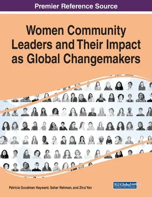 Le donne leader di comunità e il loro impatto come artefici di cambiamenti globali - Women Community Leaders and Their Impact as Global Changemakers