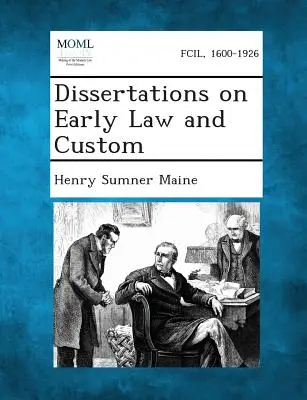 Dissertazioni sul diritto e sulle consuetudini antiche - Dissertations on Early Law and Custom