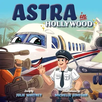 Astra a Hollywood - Astra in Hollywood