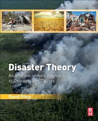 Teoria dei disastri: Un approccio interdisciplinare a concetti e cause - Disaster Theory: An Interdisciplinary Approach to Concepts and Causes