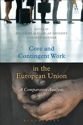 Il lavoro dipendente e il lavoro interinale nell'Unione Europea: Un'analisi comparativa - Core and Contingent Work in the European Union: A Comparative Analysis