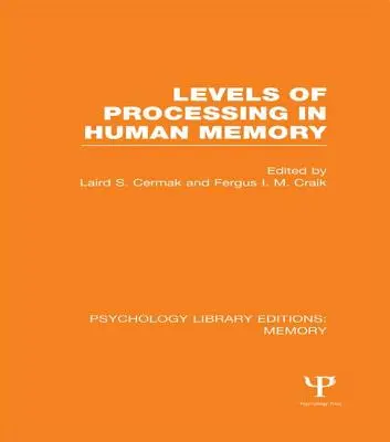 Livelli di elaborazione della memoria umana (PLE: Memoria) - Levels of Processing in Human Memory (PLE: Memory)