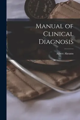 Manuale di diagnosi clinica - Manual of Clinical Diagnosis