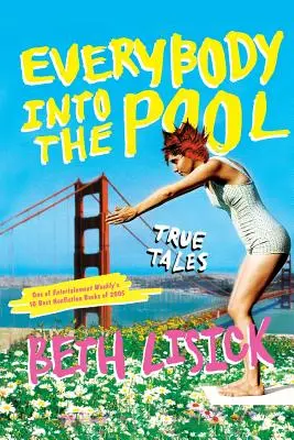Tutti in piscina: Storie vere - Everybody Into the Pool: True Tales