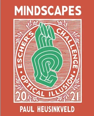 Paesaggi mentali: La sfida di Escher: Illusioni ottiche - Mindscapes: Escher's Challenge: Optical Illusions