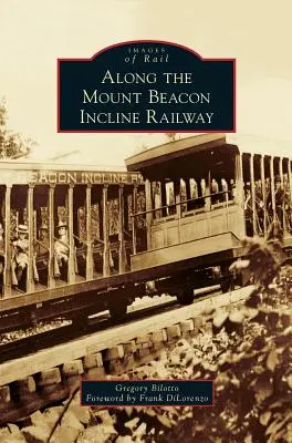 Lungo la ferrovia del Monte Beacon - Along the Mount Beacon Incline Railway