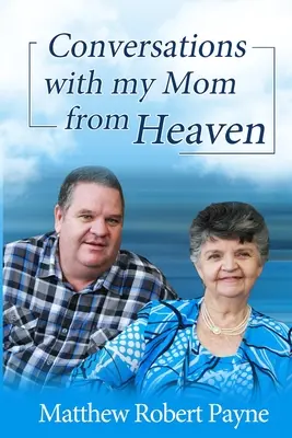 Conversazioni con mia madre dal cielo - Conversations with my Mom from Heaven