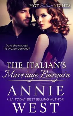 L'affare matrimoniale dell'italiano: Notti calde italiane, libro 7 - The Italian's Marriage Bargain: Hot Italian Nights, Book 7
