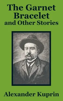 Il braccialetto di granati e altri racconti - The Garnet Bracelet and Other Stories