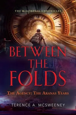 Tra le pieghe - L'Agenzia: Gli anni di Aranas - Between the Folds - The Agency: The Aranas Years