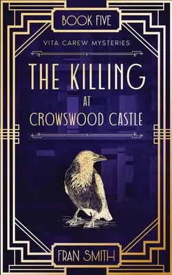 L'assassinio al castello di Crowswood - The Killing at Crowswood Castle