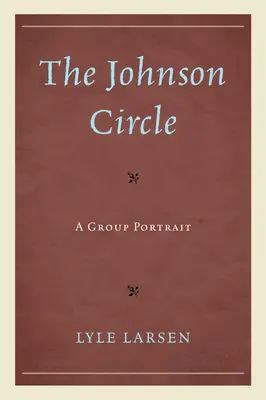 Il Circolo Johnson: Un ritratto di gruppo - The Johnson Circle: A Group Portrait
