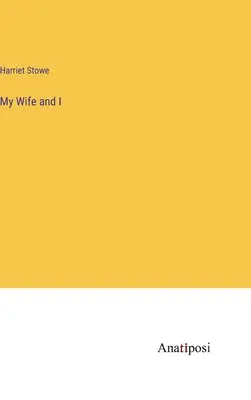 Io e mia moglie - My Wife and I