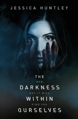 L'oscurità dentro di noi - The Darkness Within Ourselves
