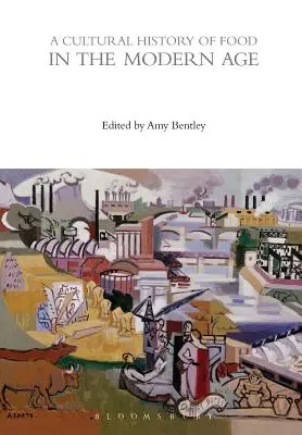 Una storia culturale del cibo nell'età moderna - A Cultural History of Food in the Modern Age