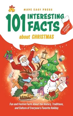 101 fatti interessanti sul Natale: Fatti divertenti e festosi sulla storia, le tradizioni e la cultura della festività preferita da tutti. - Stocking Stuffer 101 Interesting Facts About Christmas: Fun and Festive Facts About the History, Traditions, and Culture of Everyone's Favorite Holida