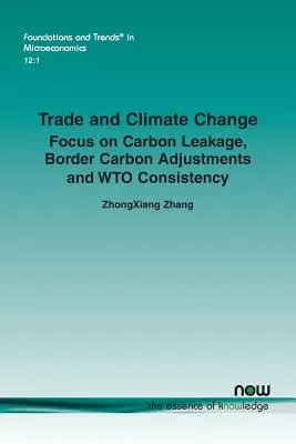 Commercio e cambiamento climatico: Focus su fughe di carbonio, aggiustamenti delle emissioni di carbonio alle frontiere e coerenza dell'OMC - Trade and Climate Change: Focus on Carbon Leakage, Border Carbon Adjustments and WTO Consistency