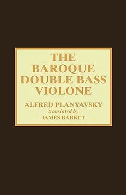 Il violone contrabbasso barocco - The Baroque Double Bass Violone