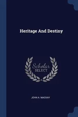 Eredità e destino - Heritage And Destiny