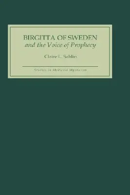 Birgitta di Svezia e la voce della profezia - Birgitta of Sweden and the Voice of Prophecy