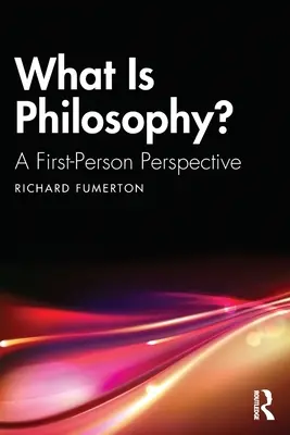 Che cos'è la filosofia: una prospettiva in prima persona - What Is Philosophy?: A First-Person Perspective