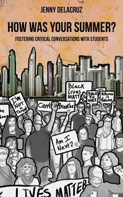 Com'è andata l'estate? Favorire le conversazioni critiche con gli studenti - How Was Your Summer? Fostering Critical Conversations with Students