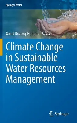 Il cambiamento climatico nella gestione sostenibile delle risorse idriche - Climate Change in Sustainable Water Resources Management