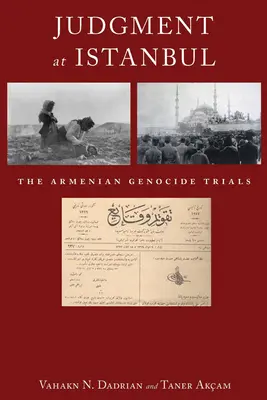 Giudizio a Istanbul: il processo per il genocidio armeno - Judgment at Istanbul: The Armenian Genocide Trials