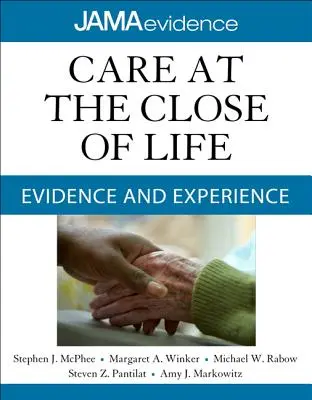 Assistenza alla fine della vita: Prove ed esperienze - Care at the Close of Life: Evidence and Experience
