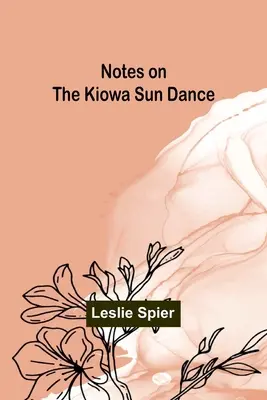 Note sulla danza del sole Kiowa - Notes on the Kiowa Sun Dance