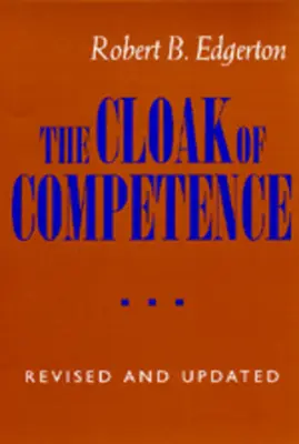 Il mantello della competenza, edizione riveduta e aggiornata - The Cloak of Competence, Revised and Updated Edition