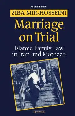 Il matrimonio sotto processo: Uno studio sul diritto di famiglia islamico - Marriage on Trial: A Study of Islamic Family Law