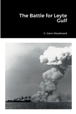 La battaglia per il Golfo di Leyte - The Battle for Leyte Gulf