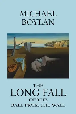 La lunga caduta della palla dal muro - The Long Fall of the Ball from the Wall