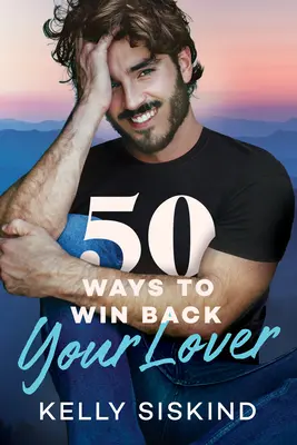 50 modi per riconquistare il vostro amante - 50 Ways to Win Back Your Lover