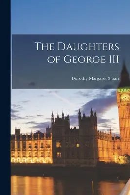 Le figlie di Giorgio III - The Daughters of George III