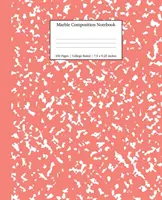 Quaderno di composizione in marmo a quadretti: Quaderni in marmo rosa corallo, materiale scolastico, quaderni per la scuola - Marble Composition Notebook College Ruled: Coral Pink Marble Notebooks, School Supplies, Notebooks for School