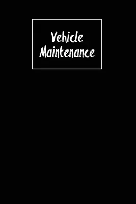 Manutenzione del veicolo: Diario delle riparazioni, registro del chilometraggio dell'auto o del camion, registro degli interventi di manutenzione per auto e camion. - Vehicle Maintenance: Repairs Log, Track Car Or Truck Mileage Book, Keep Track Of Service Record For Cars & Trucks Notebook, Journal