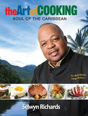 L'arte della cucina: L'anima dei Caraibi - The Art of Cooking: Soul of the Caribbean