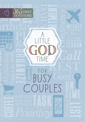 Un po' di tempo di Dio per coppie impegnate: 365 devozioni quotidiane - A Little God Time for Busy Couples: 365 Daily Devotions