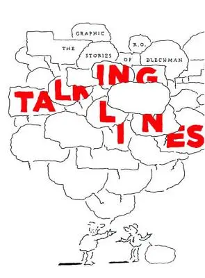 Linee parlanti: Le storie grafiche di R. O. Blechman - Talking Lines: The Graphic Stories of R. O. Blechman