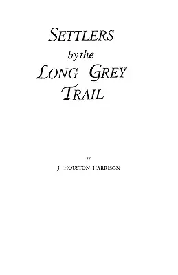 I coloni del lungo sentiero grigio - Settlers by the Long Grey Trail