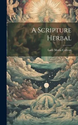 Un'erba delle Scritture - A Scripture Herbal