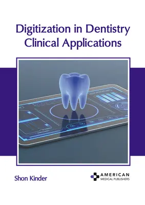 Digitalizzazione in odontoiatria: Applicazioni cliniche - Digitization in Dentistry: Clinical Applications