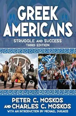 I greco-americani: Lotta e successo - Greek Americans: Struggle and Success
