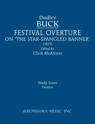 Festival Overture su 'The Star-Spangled Banner': Partitura di studio - Festival Overture on 'The Star-Spangled Banner': Study score